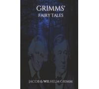 Grimms' Fairy Tales: An Anthology of Classic Horror Stories