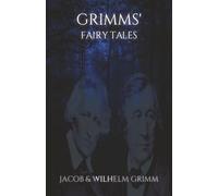 Grimms' Fairy Tales: An Anthology of Classic Horror Stories