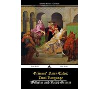 Grimms' Fairy Tales: Dual Language: (German-English)
