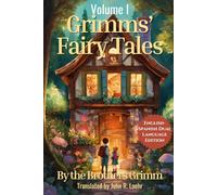 Grimms' Fairy Tales: English - Spanish Dual Language Edition: Volume I