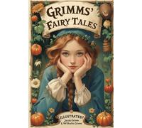 Grimms' Fairy Tales (Illustrated)