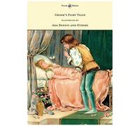 Grimm's Fairy Tales - Illustrated By Ada Dennis And Others
