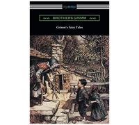 Grimm's Fairy Tales (Illustrated By Arthur Rackham)