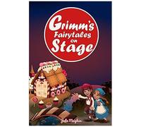 Grimm's Fairytales On Stage