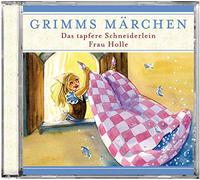 Grimms Märchen - Das Tapfere Schneiderlein/Frau Holle