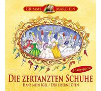 Grimms Märchen: Die zertanzten Schuhe, Hans Mein Igel, Der eiserne Ofen [Import]