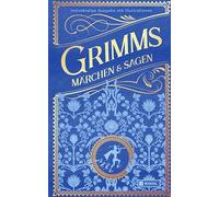 Grimms Märchen und Sagen (vollständige Ausgabe): Cabra-Leder mit zweifarbigen Prägungen