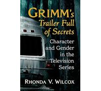 La bande-annonce de Grimm : secrets, personnage et genre dans la série télévisée – McFarland