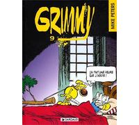 Grimmy - Tome 9 - Ca fait une heure que j'aboie ! - Peters - Dargaud - cartonné - Bande dessinée