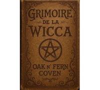 Grimoire de la Wicca Jayce BlackwoodJayce Blackwood (Auteur)