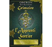Oberon Zell-Ravenheart – Grimoire de l'Apprenti Sorcier – Essai – Broché