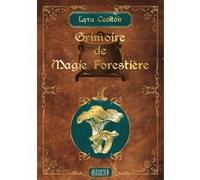 Grimoire de Magie Forestière Lyra Ceoltòir (Auteur)