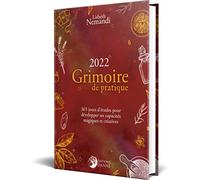 Grimoire de pratique 2022: 365 jours d'études pour développer ses capacités magiques et créatives