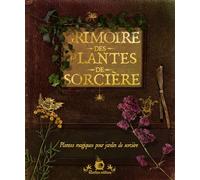 Grimoire des plantes de sorcière - Erika Laïs - Rustica - relié - Guide