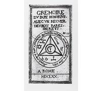Grimoire du pape Honorius : Avec un recueil des plus rares secrets