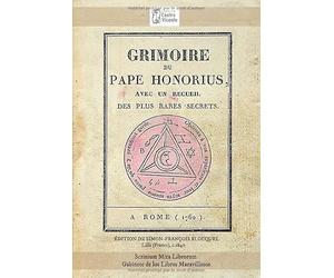 Grimoire du Pape Honorius. Avec un recueil des plus rares secrets. A Rome (1760) Édition en couleur.: Simon-François Blocquel, Lille (France), c. 1840. En Francés