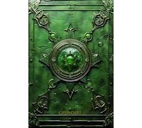 GRIMOIRE: Embarquez pour un voyage enchanteur dans la magie verte - Embrassez les mystères de la magie verte avec ce grimoire enchanteur.