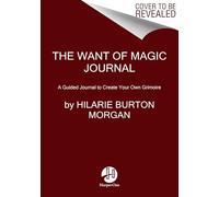 Grimoire Girl Journal: Creating Magic and Mischief in Your Everyday Life