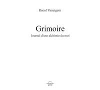 Grimoire: Journal d'une alchimie du moi