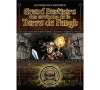 GRIMOIRE Le donjon de Naheulbeuk - Grand bestiaire des environs de la terre de Fangh (2ème édition)
