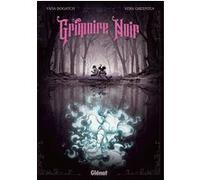 Grimoire noir Vera Greentea (Auteur), Yana Bogatch (Dessinateur)