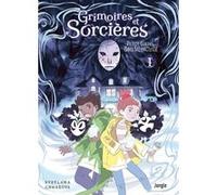 Grimoires et sorcieres - Tome 1 Prends garde aux Bois Silencieux Svetlana Chmakova (Auteur)