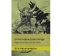 Grimorio de la Corte Vikinga: Magia Nórdica bajo el Sol del Trópico