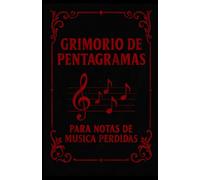 Grimorio de Pentagramas - Rojo y Negro: Para Notas de Música Perdidas