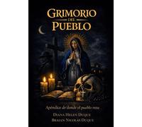 GRIMORIO DEL PUEBLO: Apéndice de Donde el pueblo reza