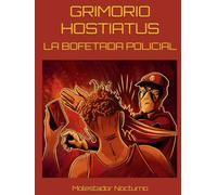 GRIMORIO HOSTIATUS: LA BOFETADA POLICIAL