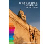 Grimpe urbaine à Marseille - Topo de bloc urbain