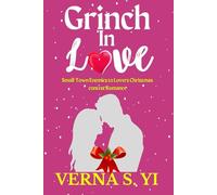 Grinch in love: Small-Town Enemies to Lovers Christmas contest Romance