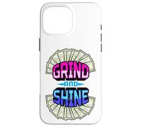 Grind and Shine Funny Men Women Business Owner Money Cash Coque pour iPhone 16 Pro Max