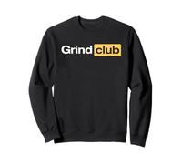 Grind Club - Hustle Mindset, éthique du Travail, Motivation, Argent Sweatshirt