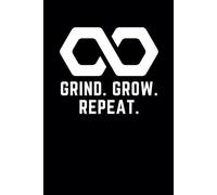 Grind. Grow. Repeat: 100-Page Prompt Journal for Men with Habit Tracker, Goal Contract, and Daily Motivation