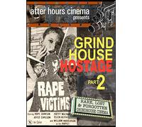 Grindhouse Hostage Collection 2
