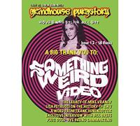 Grindhouse Purgatory #12: SPECIAL ALL-SOMETHING WEIRD VIDEO ISSUE!