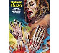 GRINDHOUSE VISIONS: 100 Horror, Science Fiction & Exploitation Film Posters