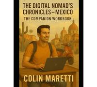 Gringo Nomad Chronicles: The Companion Workbook