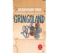 Gringoland - Julien Blanc-Gras - Lgf - Poche - Roman