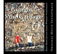 Gringos in the Garbage (Original Soundtrack)