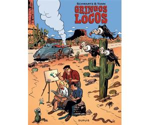 Gringos Locos - Tome 1 - Gringos Locos - Yann - Dupuis - relié - Bande dessinée