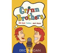 Grinn Brothers: Oh God, Father, And More