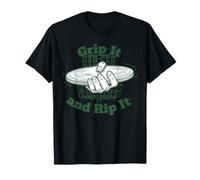 Grip It and Rip It Disque Volant de Golf T-Shirt