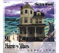Grip Weeds - House of Vibes Revisited