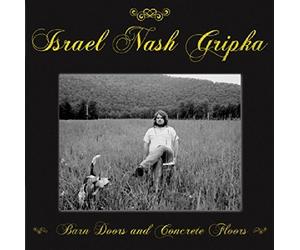 Gripka, Israel Nash - Barn Doors and Concrete..