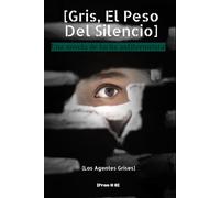 Gris, El Peso Del Silencio