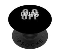 Gris Go Off I Guess Monochrome Color Graphic PopSockets PopGrip Adhésif