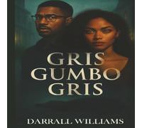 Gris Gumbo Gris: Chains of the Quarter