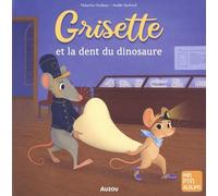 GRISETTE ET LA DENT DU DINOSAURE